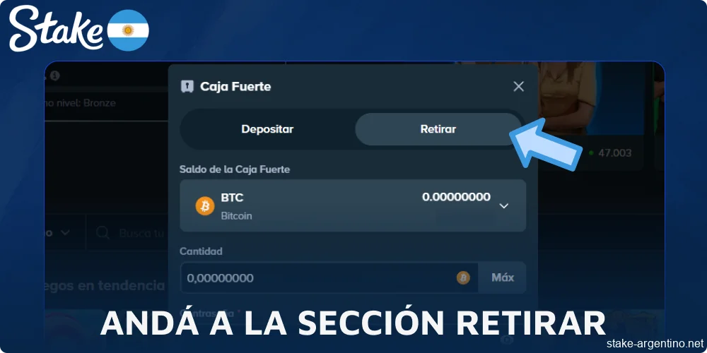 Andá a la sección Retirar en Stake
