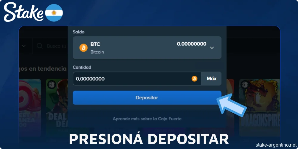 Presioná Depositar en Stake